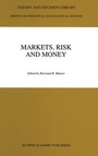 Cover: Markets, Risk and Money - Kluwer Academic Publishers