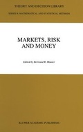 Cover: Markets, Risk and Money - Kluwer Academic Publishers