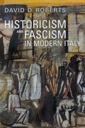 Cover: Historicism and Fascism in Modern Italy - University of Toronto Press
