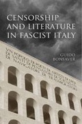 Cover: Censorship and Literature in Fascist Italy - University of Toronto Press