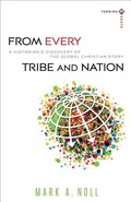 Cover: From Every Tribe and Nation - A Historian`s Discovery of the Global Christian Story - Baker Academic, Div of Baker Publishing Group