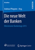 Cover: Die neue Welt der Banken - Springer Gabler