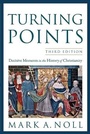 Cover: Turning Points - Decisive Moments in the History of Christianity - Baker Academic, Div of Baker Publishing Group