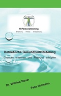 Cover: Betriebliche Gesundheitsf&ouml;rderung - BoD - Books on Demand