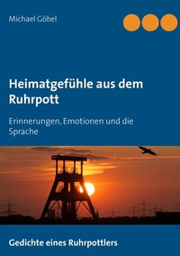 Abbildung von: Heimatgefühle aus dem Ruhrpott - BoD - Books on Demand