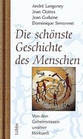 Cover: Die sch&ouml;nste Geschichte des Menschen - L&uuml;bbe
