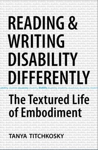Enlarge image Cover: Reading and Writing Disability Differently - University of Toronto Press