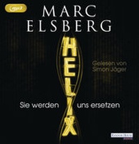 Abbildung von: HELIX - Sie werden uns ersetzen - Random House Audio