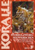 Cover: Florida-Zwergseepferdchen im Meerwasseraquarium - Natur und Tier
