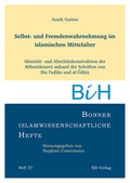 Cover: Selbst- und Fremdenwahrnehmung im islamischen Mittelalter - EB-Verlag