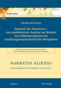 Cover: Dynamik des Narrativen - eine postkoloniale Analyse am Beispiel von Selbstnarrationen aus erziehungswissenschaftlicher Perspektive - EB-Verlag