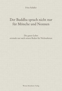 Abbildung von: Der Buddha sprach nicht nur für Mönche und Nonnen - Kristkeitz, Werner