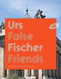 Enlarge image Cover: Urs Fischer: False Friends - Deste Foundation for Contemporary Art