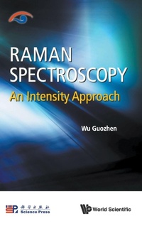 Abbildung von: Raman Spectroscopy: An Intensity Approach - World Scientific Publishing Co Pte Ltd