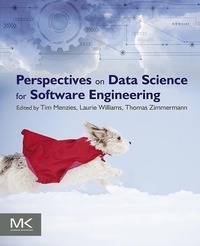 Enlarge image Cover: Perspectives on Data Science for Software Engineering - Morgan Kaufmann
