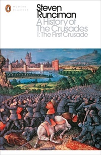 Enlarge image Cover: A History of the Crusades I - Penguin Classics