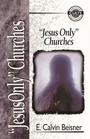 Cover: Jesus Only Churches - Zondervan
