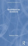 Cover: Baudrillard for Architects - Routledge