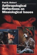 Cover: Anthropological Reflections on Missiological Issues - Baker Academic, Div of Baker Publishing Group