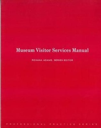Abbildung von: Museum Visitor Services Manual - American Association of Museums