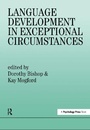 Cover: Language Development In Exceptional Circumstances - Psychology Press Ltd