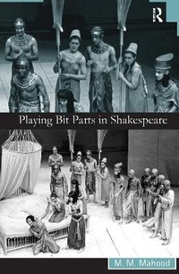 Enlarge image Cover: Playing Bit Parts in Shakespeare - Routledge