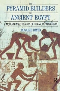 Enlarge image Cover: The Pyramid Builders of Ancient Egypt - Routledge