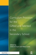 Cover: Curriculum Provision for the Gifted and Talented in the Secondary School - CRC Press