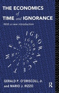 Cover: The Economics of Time and Ignorance - Routledge