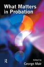 Cover: What Matters in Probation - CRC Press