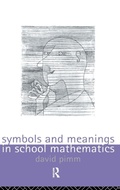 Cover: Symbols and Meanings in School Mathematics - Routledge