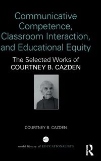 Enlarge image Cover: Communicative Competence, Classroom Interaction, and Educational Equity - Routledge