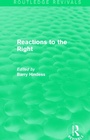 Cover: Routledge Revivals: Reactions to the Right (1990) - Routledge