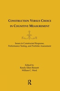 Enlarge image Cover: Construction Versus Choice in Cognitive Measurement - Routledge