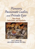 Cover: Pioneers, Passionate Ladies, and Private Eyes - Routledge
