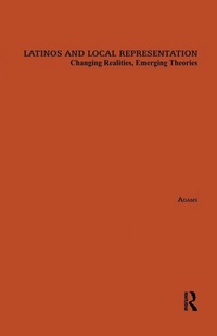 Enlarge image Cover: Latinos and Local Representation - Routledge
