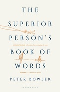 Cover: The Superior Person's Book of Words - Bloomsbury Publishing PLC