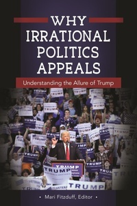 Enlarge image Cover: Why Irrational Politics Appeals - Praeger Publishers Inc
