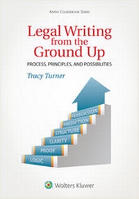 Enlarge image Cover: Legal Writing from the Ground Up - Aspen Publishers Inc.,U.S.