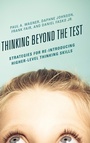 Cover: Thinking Beyond the Test - Rowman & Littlefield Publishers