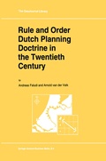 Cover: Rule and Order Dutch Planning Doctrine in the Twentieth Century - Springer