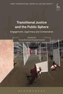Cover: Transitional Justice and the Public Sphere - Hart Publishing