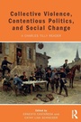 Cover: Collective Violence, Contentious Politics, and Social Change - Routledge