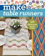 Cover: Make Table Runners - C&T Publishing