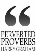 Cover: Perverted Proverbs - The Floating Press