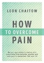 Cover: How to Overcome Pain - Watkins Publishing
