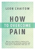 Cover: How to Overcome Pain - Watkins Publishing