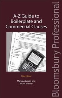 Abbildung von: A-Z Guide to Boilerplate and Commercial Clauses - Bloomsbury Professional