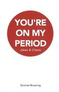 Cover: You're on My Period - Counterpath Press