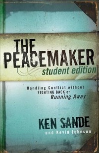 Enlarge image Cover: The Peacemaker - Handling Conflict without Fighting Back or Running Away - Baker Books, a division of Baker Publishing Group